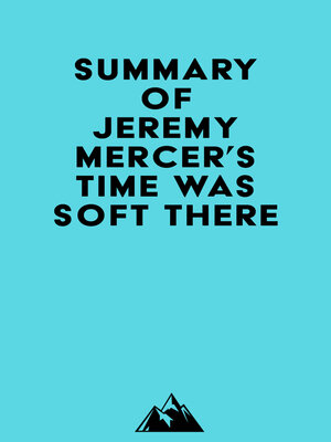 cover image of Summary of Jeremy Mercer's Time Was Soft There
